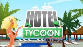 Hotel Tycoon Resort